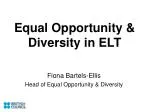 Equal Opportunity &amp; Diversity in ELT - slide 1