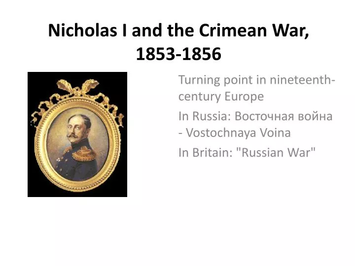 nicholas i and the crimean war 1853 1856