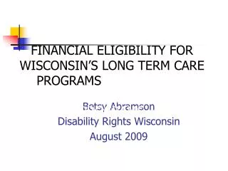 Betsy Abramson Disability Rights Wisconsin August 2009