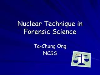 Nuclear Technique in Forensic Science