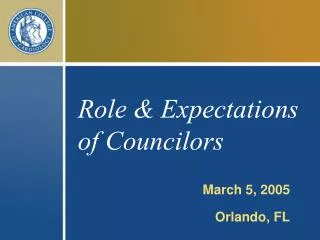 Role &amp; Expectations of Councilors