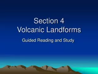 Section 4 Volcanic Landforms