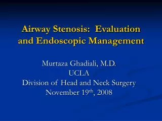 Airway Stenosis: Evaluation and Endoscopic Management
