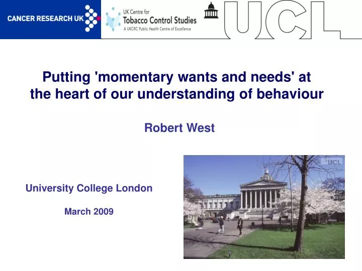 putting momentary wants and needs at the heart of our understanding of behaviour