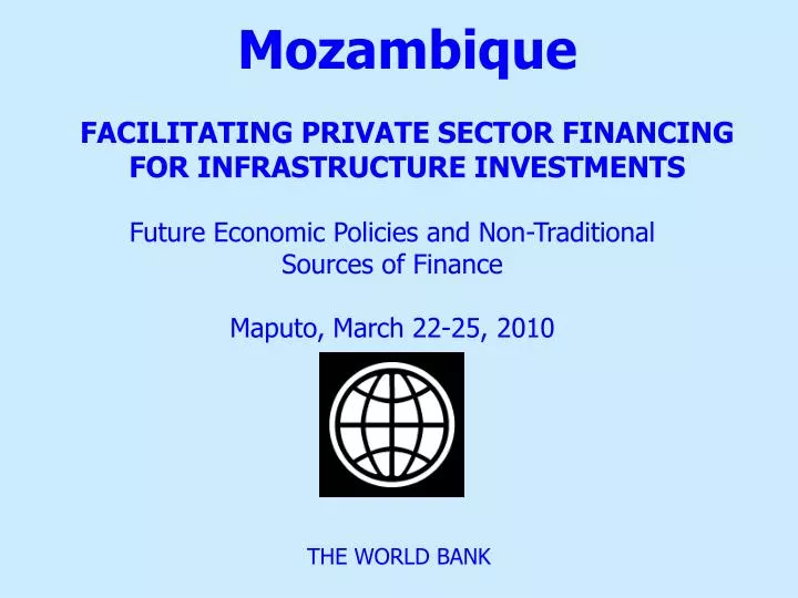 mozambique facilitating private sector financing for infrastructure investments