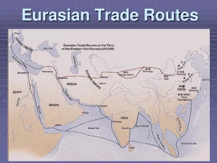 Ppt Eurasian Trade Routes Powerpoint Presentation Free Download Id