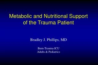 Metabolic and Nutritional Support of the Trauma Patient