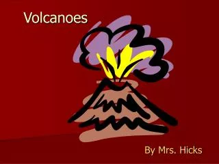 volcanoes