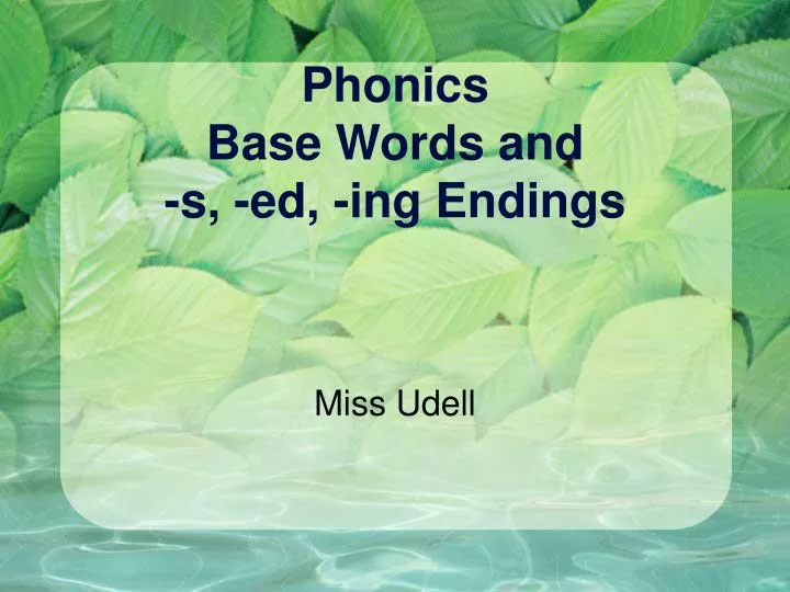 phonics base words and s ed ing endings