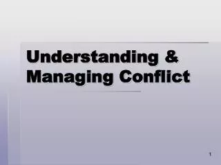 Understanding &amp; Managing Conflict