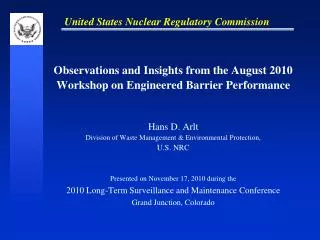 Observations and Insights from the August 2010 Workshop on Engineered Barrier Performance