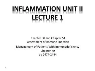 Chapter 50 and Chapter 51 Assessment of Immune Function Management of Patients With Immunodeficiency Chapter 70 pp 2