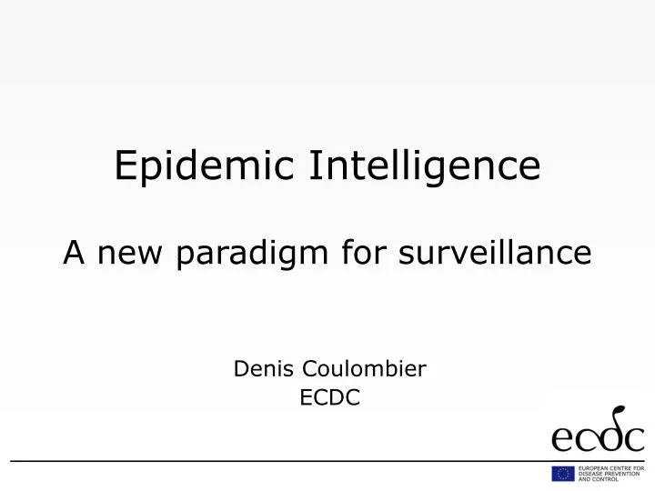 epidemic intelligence a new paradigm for surveillance