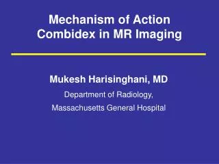 Mechanism of Action Combidex in MR Imaging