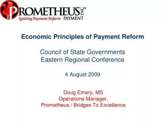 Economic Principles of Payment Reform Council of State Governments Eastern Regional Conference 4 August 2009