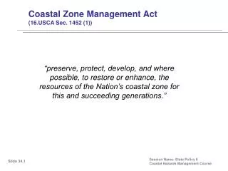 Coastal Zone Management Act (16.USCA Sec. 1452 (1))