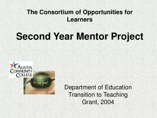 The Consortium of Opportunities for Learners Second Year Mentor Project