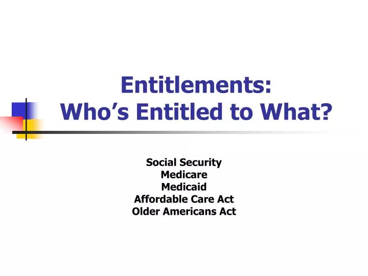 entitlements who s entitled to what