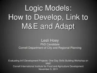 Logic Models: How to Develop, Link to M&amp;E and Adapt