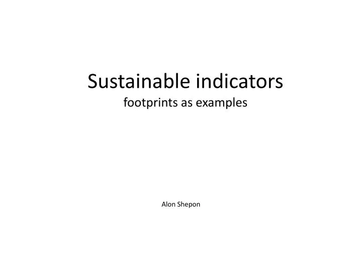 sustainable indicators footprints as examples