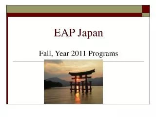 EAP Japan Fall, Year 2011 Programs