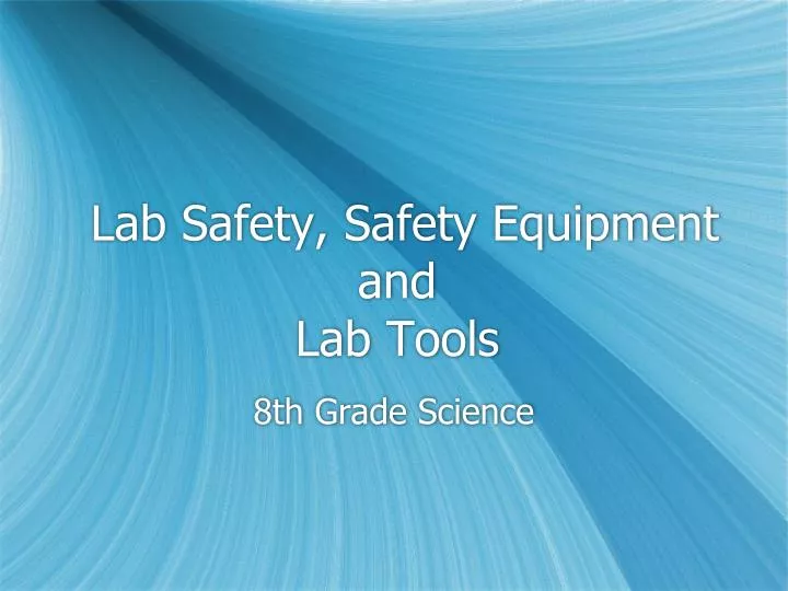 lab safety safety equipment and lab tools