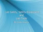 Lab Safety, Safety Equipment and Lab Tools - slide 1