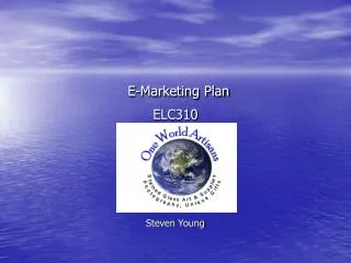 E-Marketing Plan ELC310 Steven Young