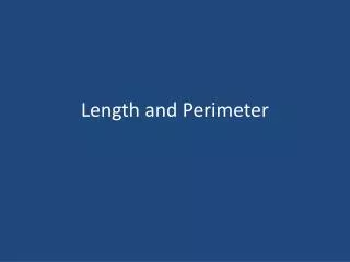 Length and Perimeter