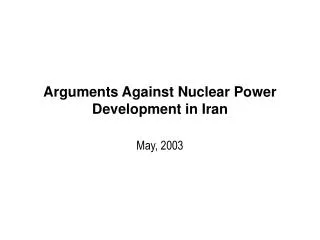 Arguments Against Nuclear Power Development in Iran