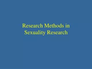 Research Methods in Sexuality Research