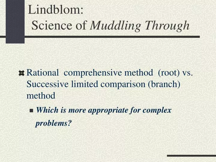 lindblom science of muddling through
