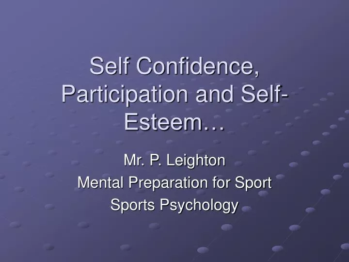 self confidence participation and self esteem