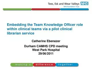 Embedding the Team Knowledge Officer role within clinical teams via a pilot clinical librarian service