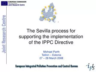 The Sevilla process for supporting the implementation of the IPPC Directive