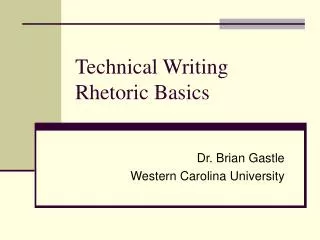 Technical Writing Rhetoric Basics