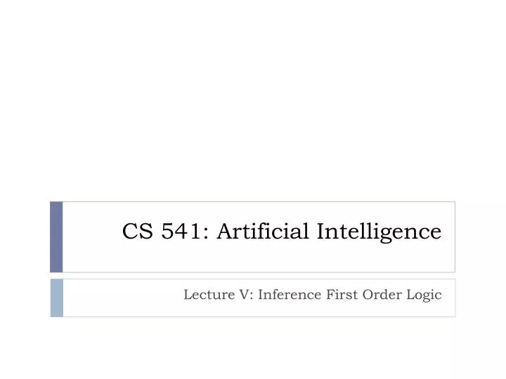 cs 541 artificial intelligence