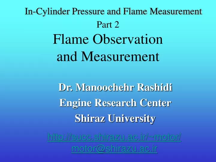 in cylinder pressure and flame measurement