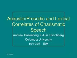 Acoustic/Prosodic and Lexical Correlates of Charismatic Speech