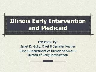 Illinois Early Intervention and Medicaid