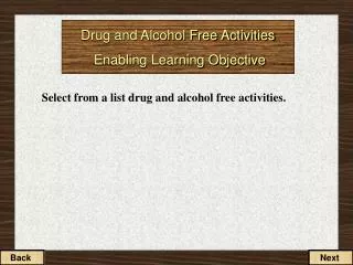 Drug and Alcohol Free Activities Enabling Learning Objective