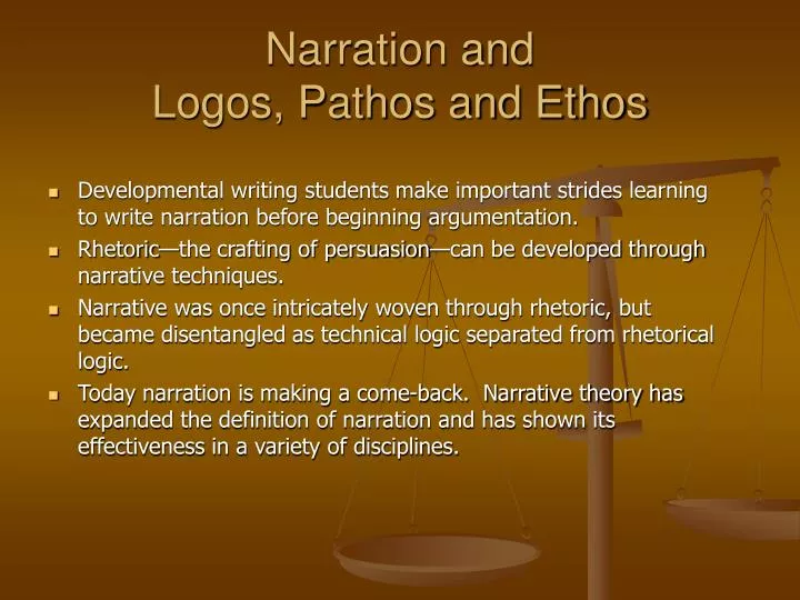 narration and logos pathos and ethos