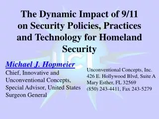 The Dynamic Impact of 9/11 on Security Policies, Practices and Technology for Homeland Security