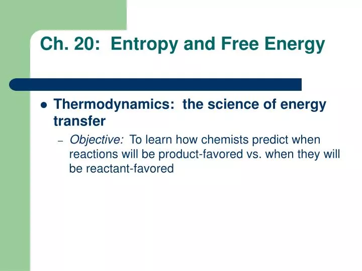 ch 20 entropy and free energy
