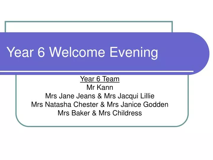 year 6 welcome evening