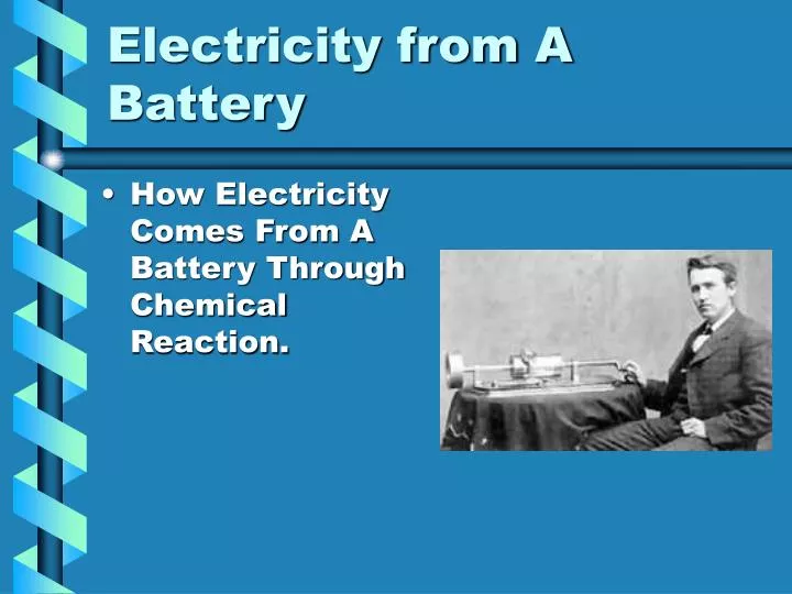 electricity from a battery