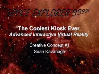 The Coolest Kiosk Ever Advanced Interactive Virtual Reality