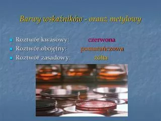 Barwy wskaźników - oranż metylowy