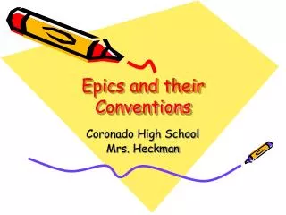 Epics and their Conventions