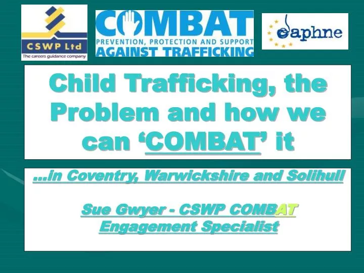 child trafficking the problem and how we can combat it